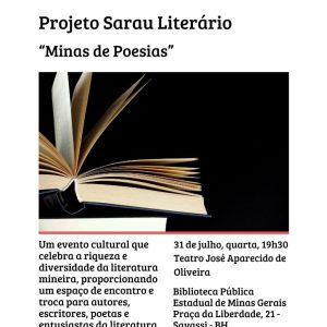 Sarau Literário - Minas de Poesias. 31 de julho, a partir das 19h30 no Teatro José Aparecido de Oliveira